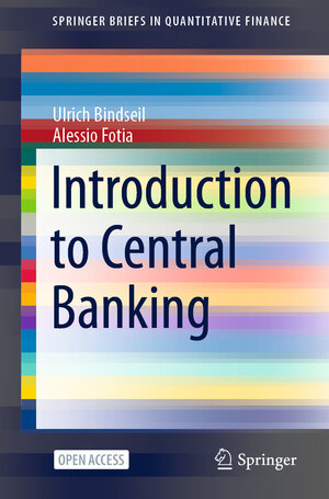Buchcover Introduction to Central Banking | Ulrich Bindseil | EAN 9783030708832 | ISBN 3-030-70883-7 | ISBN 978-3-030-70883-2