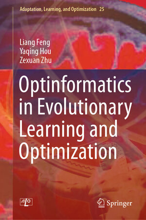 Buchcover Optinformatics in Evolutionary Learning and Optimization | Liang Feng | EAN 9783030709204 | ISBN 3-030-70920-5 | ISBN 978-3-030-70920-4