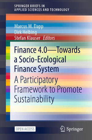 Buchcover Finance 4.0 - Towards a Socio-Ecological Finance System  | EAN 9783030714000 | ISBN 3-030-71400-4 | ISBN 978-3-030-71400-0