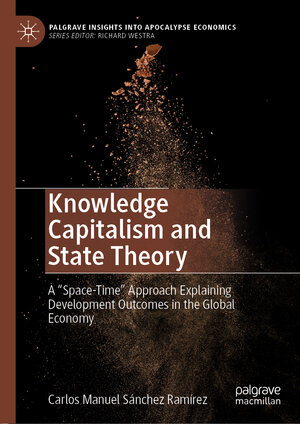 Buchcover Knowledge Capitalism and State Theory | Carlos Manuel Sánchez Ramírez | EAN 9783030714109 | ISBN 3-030-71410-1 | ISBN 978-3-030-71410-9