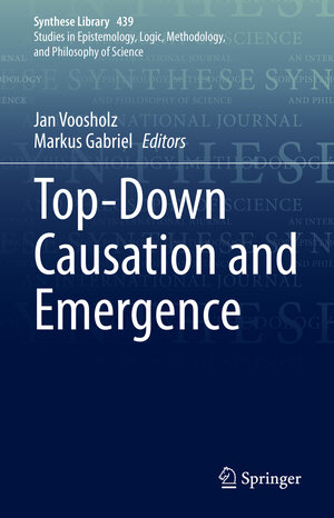 Buchcover Top-Down Causation and Emergence | EAN 9783030718985 | ISBN 3-030-71898-0 | ISBN 978-3-030-71898-5