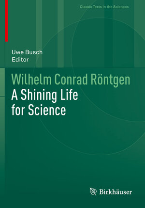 Buchcover Wilhelm Conrad Röntgen  | EAN 9783030722456 | ISBN 3-030-72245-7 | ISBN 978-3-030-72245-6