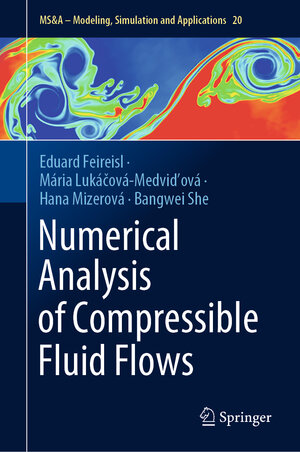 Buchcover Numerical Analysis of Compressible Fluid Flows | Eduard Feireisl | EAN 9783030737887 | ISBN 3-030-73788-8 | ISBN 978-3-030-73788-7