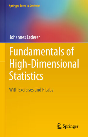 Buchcover Fundamentals of High-Dimensional Statistics | Johannes Lederer | EAN 9783030737917 | ISBN 3-030-73791-8 | ISBN 978-3-030-73791-7