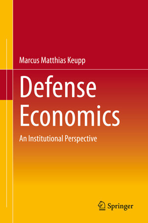 Buchcover Defense Economics | Marcus Matthias Keupp | EAN 9783030738143 | ISBN 3-030-73814-0 | ISBN 978-3-030-73814-3