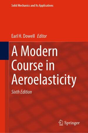 Buchcover A Modern Course in Aeroelasticity | EAN 9783030742362 | ISBN 3-030-74236-9 | ISBN 978-3-030-74236-2