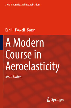 Buchcover A Modern Course in Aeroelasticity  | EAN 9783030742386 | ISBN 3-030-74238-5 | ISBN 978-3-030-74238-6