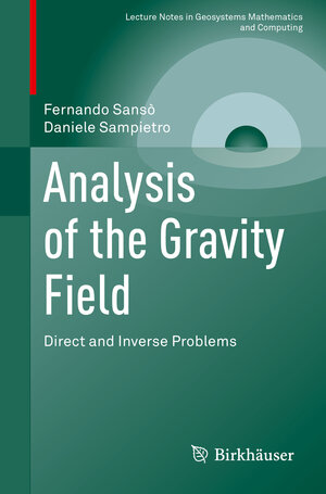 Buchcover Analysis of the Gravity Field | Fernando Sansò | EAN 9783030743550 | ISBN 3-030-74355-1 | ISBN 978-3-030-74355-0