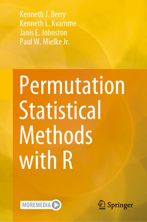 Buchcover Permutation Statistical Methods with R | Kenneth J. Berry | EAN 9783030743611 | ISBN 3-030-74361-6 | ISBN 978-3-030-74361-1
