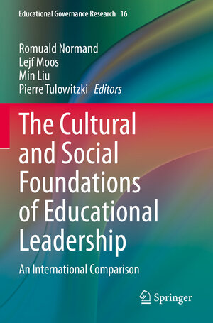 Buchcover The Cultural and Social Foundations of Educational Leadership  | EAN 9783030744991 | ISBN 3-030-74499-X | ISBN 978-3-030-74499-1