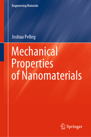 Buchcover Mechanical Properties of Nanomaterials | Joshua Pelleg | EAN 9783030746513 | ISBN 3-030-74651-8 | ISBN 978-3-030-74651-3