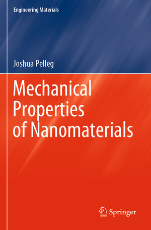 Buchcover Mechanical Properties of Nanomaterials | Joshua Pelleg | EAN 9783030746544 | ISBN 3-030-74654-2 | ISBN 978-3-030-74654-4