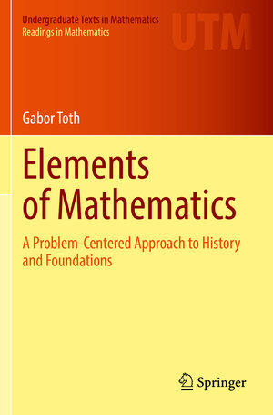 Buchcover Elements of Mathematics | Gabor Toth | EAN 9783030750534 | ISBN 3-030-75053-1 | ISBN 978-3-030-75053-4
