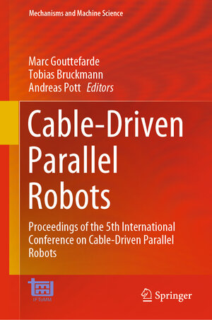 Buchcover Cable-Driven Parallel Robots  | EAN 9783030757885 | ISBN 3-030-75788-9 | ISBN 978-3-030-75788-5