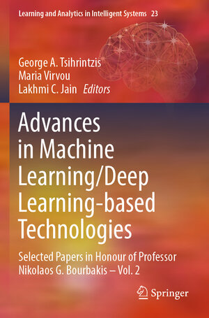 Buchcover Advances in Machine Learning/Deep Learning-based Technologies  | EAN 9783030767969 | ISBN 3-030-76796-5 | ISBN 978-3-030-76796-9
