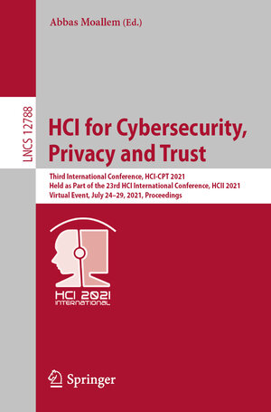 Buchcover HCI for Cybersecurity, Privacy and Trust  | EAN 9783030773922 | ISBN 3-030-77392-2 | ISBN 978-3-030-77392-2