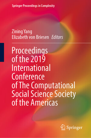 Buchcover Proceedings of the 2019 International Conference of The Computational Social Science Society of the Americas  | EAN 9783030775162 | ISBN 3-030-77516-X | ISBN 978-3-030-77516-2
