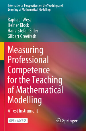 Buchcover Measuring Professional Competence for the Teaching of Mathematical Modelling | Raphael Wess | EAN 9783030780739 | ISBN 3-030-78073-2 | ISBN 978-3-030-78073-9