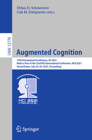 Buchcover Augmented Cognition  | EAN 9783030781149 | ISBN 3-030-78114-3 | ISBN 978-3-030-78114-9
