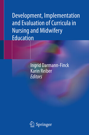 Buchcover Development, Implementation and Evaluation of Curricula in Nursing and Midwifery Education | EAN 9783030781804 | ISBN 3-030-78180-1 | ISBN 978-3-030-78180-4
