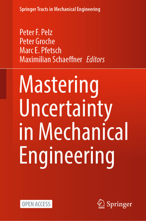 Buchcover Mastering Uncertainty in Mechanical Engineering  | EAN 9783030783549 | ISBN 3-030-78354-5 | ISBN 978-3-030-78354-9