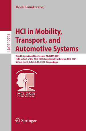 Buchcover HCI in Mobility, Transport, and Automotive Systems  | EAN 9783030783587 | ISBN 3-030-78358-8 | ISBN 978-3-030-78358-7
