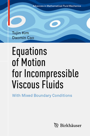 Buchcover Equations of Motion for Incompressible Viscous Fluids | Tujin Kim | EAN 9783030786588 | ISBN 3-030-78658-7 | ISBN 978-3-030-78658-8