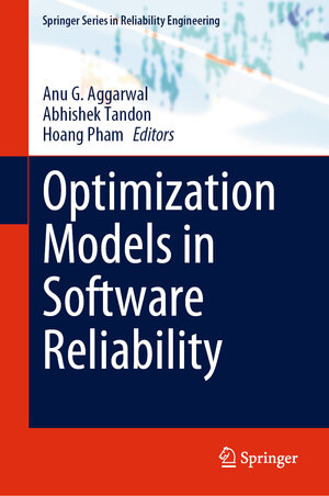 Buchcover Optimization Models in Software Reliability | EAN 9783030789183 | ISBN 3-030-78918-7 | ISBN 978-3-030-78918-3