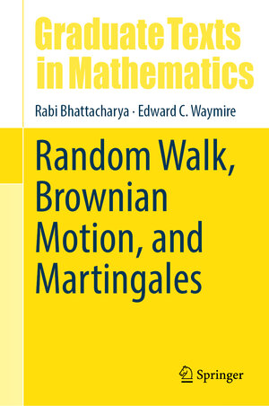Buchcover Random Walk, Brownian Motion, and Martingales | Rabi Bhattacharya | EAN 9783030789374 | ISBN 3-030-78937-3 | ISBN 978-3-030-78937-4
