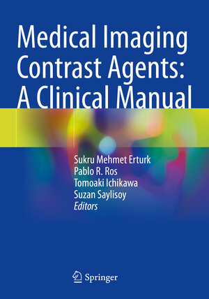 Buchcover Medical Imaging Contrast Agents: A Clinical Manual  | EAN 9783030792589 | ISBN 3-030-79258-7 | ISBN 978-3-030-79258-9