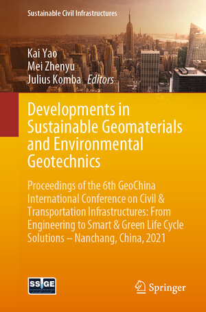 Buchcover Developments in Sustainable Geomaterials and Environmental Geotechnics | EAN 9783030796471 | ISBN 3-030-79647-7 | ISBN 978-3-030-79647-1
