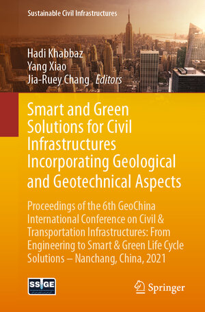 Buchcover Smart and Green Solutions for Civil Infrastructures Incorporating Geological and Geotechnical Aspects | EAN 9783030796495 | ISBN 3-030-79649-3 | ISBN 978-3-030-79649-5