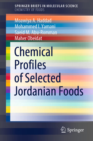 Buchcover Chemical Profiles of Selected Jordanian Foods | Moawiya A. Haddad | EAN 9783030798192 | ISBN 3-030-79819-4 | ISBN 978-3-030-79819-2