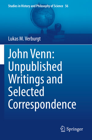 Buchcover John Venn: Unpublished Writings and Selected Correspondence | Lukas M. Verburgt | EAN 9783030798314 | ISBN 3-030-79831-3 | ISBN 978-3-030-79831-4