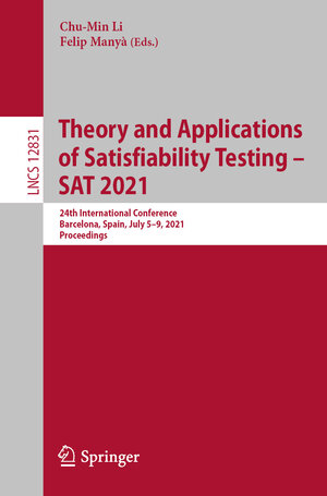 Buchcover Theory and Applications of Satisfiability Testing – SAT 2021 | EAN 9783030802226 | ISBN 3-030-80222-1 | ISBN 978-3-030-80222-6