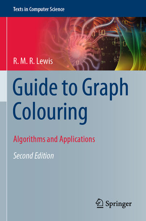Buchcover Guide to Graph Colouring | R. M. R. Lewis | EAN 9783030810566 | ISBN 3-030-81056-9 | ISBN 978-3-030-81056-6