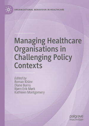 Buchcover Managing Healthcare Organisations in Challenging Policy Contexts | EAN 9783030810924 | ISBN 3-030-81092-5 | ISBN 978-3-030-81092-4