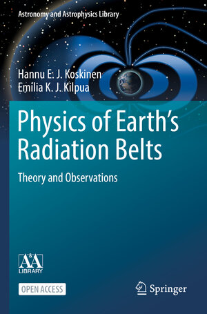 Buchcover Physics of Earth’s Radiation Belts | Hannu E. J. Koskinen | EAN 9783030821692 | ISBN 3-030-82169-2 | ISBN 978-3-030-82169-2