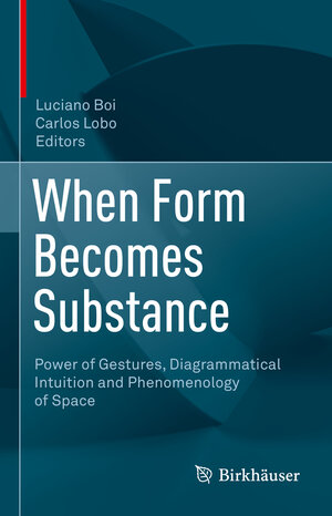 Buchcover When Form Becomes Substance  | EAN 9783030831240 | ISBN 3-030-83124-8 | ISBN 978-3-030-83124-0