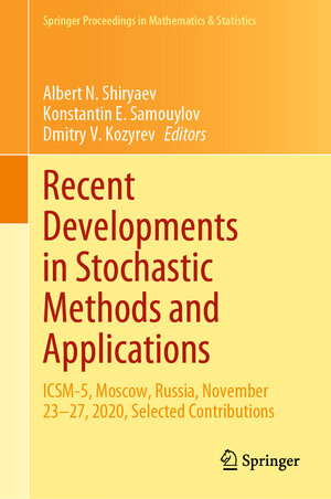 Buchcover Recent Developments in Stochastic Methods and Applications  | EAN 9783030832650 | ISBN 3-030-83265-1 | ISBN 978-3-030-83265-0