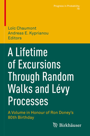 Buchcover A Lifetime of Excursions Through Random Walks and Lévy Processes  | EAN 9783030833114 | ISBN 3-030-83311-9 | ISBN 978-3-030-83311-4