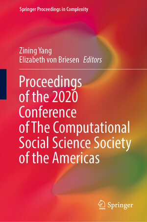 Buchcover Proceedings of the 2020 Conference of The Computational Social Science Society of the Americas | EAN 9783030834180 | ISBN 3-030-83418-2 | ISBN 978-3-030-83418-0