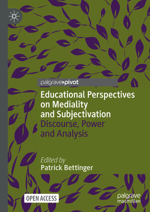 Buchcover Educational Perspectives on Mediality and Subjectivation  | EAN 9783030843434 | ISBN 3-030-84343-2 | ISBN 978-3-030-84343-4