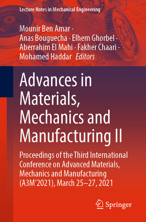 Buchcover Advances in Materials, Mechanics and Manufacturing II  | EAN 9783030849573 | ISBN 3-030-84957-0 | ISBN 978-3-030-84957-3