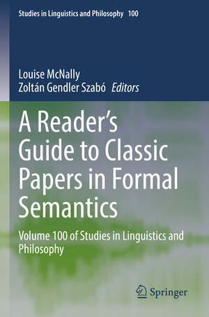 Buchcover A Reader's Guide to Classic Papers in Formal Semantics | EAN 9783030853105 | ISBN 3-030-85310-1 | ISBN 978-3-030-85310-5
