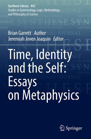 Buchcover Time, Identity and the Self: Essays on Metaphysics | Brian Garrett | EAN 9783030855192 | ISBN 3-030-85519-8 | ISBN 978-3-030-85519-2