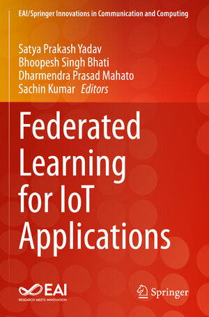 Buchcover Federated Learning for IoT Applications | EAN 9783030855611 | ISBN 3-030-85561-9 | ISBN 978-3-030-85561-1