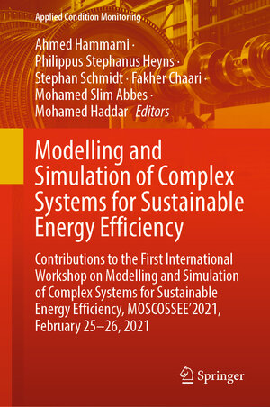 Buchcover Modelling and Simulation of Complex Systems for Sustainable Energy Efficiency | EAN 9783030855840 | ISBN 3-030-85584-8 | ISBN 978-3-030-85584-0