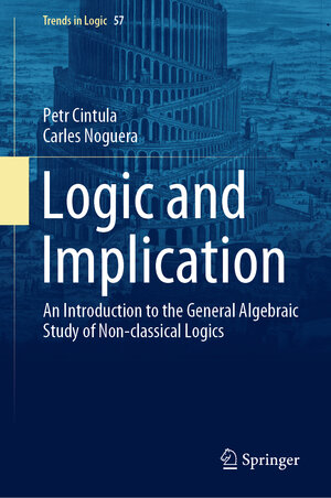 Buchcover Logic and Implication | Petr Cintula | EAN 9783030856755 | ISBN 3-030-85675-5 | ISBN 978-3-030-85675-5