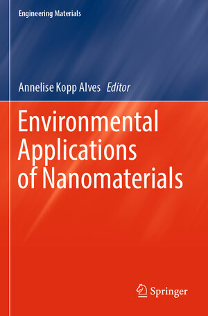 Buchcover Environmental Applications of Nanomaterials  | EAN 9783030868246 | ISBN 3-030-86824-9 | ISBN 978-3-030-86824-6